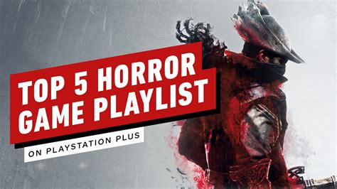 Brian Altanos Top 5 Horror Games On Playstation Plus Youtube