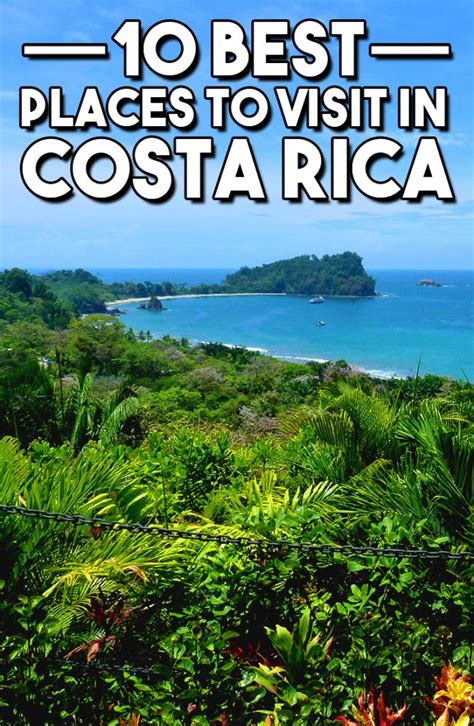 10 Best Places To Visit In Costa Rica Travel And Pleasure