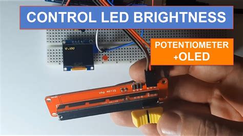Arduino Controlling LED Brightness With A Potentiometer And OLED