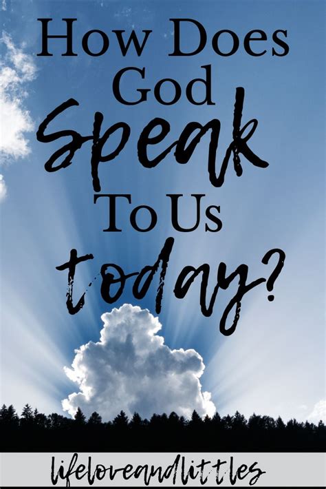 4 Ways God Speaks To Us Today Joy In His Grace Hear God God