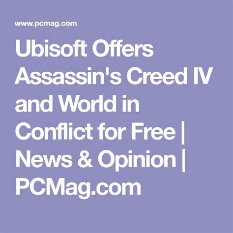 Ubisoft Offers Assassin S Creed Iv And World In Conflict For Free