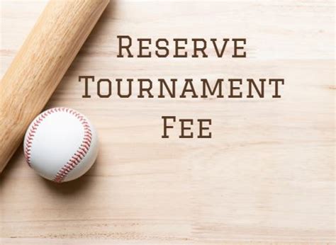 Bennington Reserve Baseball Tournament Fee