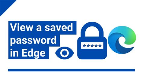 How To View And Manage Saved Passwords In Microsoft Edge