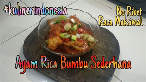 Resep rica rica sendiri sebenarnya tidak harus menggunakan bahan daging ayam saja. Resep Masakan | Indonesia | Ayam rica rica bumbu sederhana ...