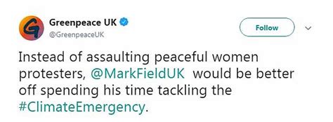 mark field greenpeace protester grabbed by tory mp revealed daily mail online