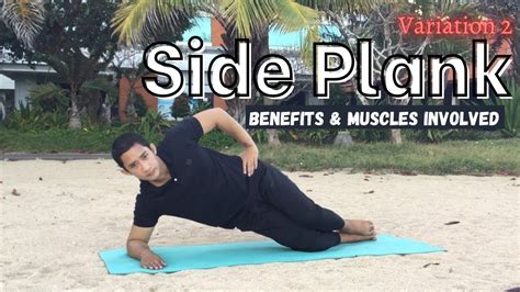 How To Side Plank Variation 2 Benefits And Muscles Used Physical
