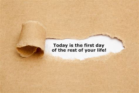 Today Is The First Day Of The Rest Of Your Life Stock Photo Image Of