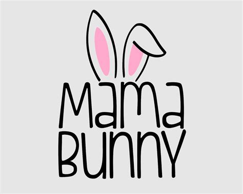 Mama Bunny Svg Easter Svgs Womens Easter Shirt Svg Svg Etsy