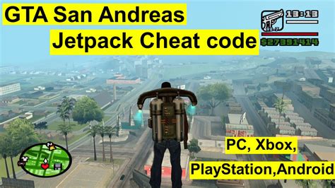 Gta San Andreas Jetpack Cheat Code For Pc Xbox Playstation