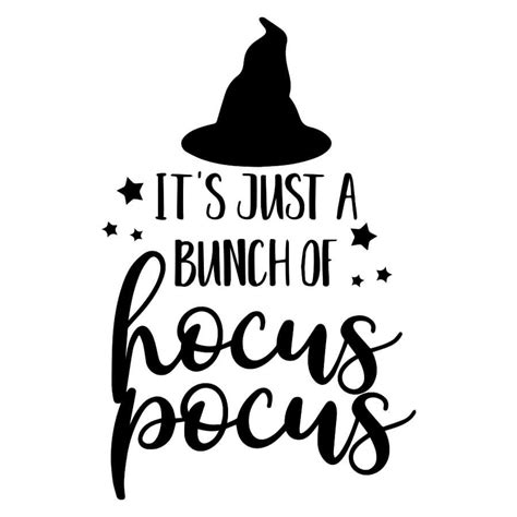 The Phrase Its Just A Bunch Of Hocus Pocuss On A White Background