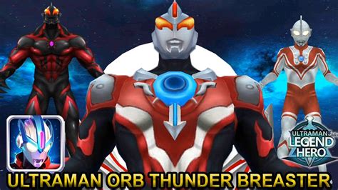 Fusion Orb Thunder Breaster Ultraman Legend Of Heroes 40 Youtube