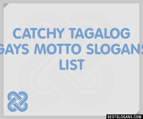 30 Catchy Tagalog Gays Motto Slogans List Taglines Phrases And Names 2020