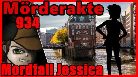 Mörderakte 934 Mordfall Jessica Mystery Detektiv Youtube