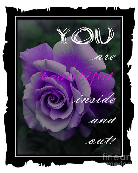 You Are Beautiful Inside And Out With Lilac Rose Photograph By Barbara Griffin