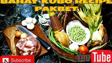 Bahay Kubo Vegetables Recipe Pakbet Youtube