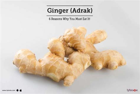 Ginger Adrak Reasons Why You Must Eat It By Dr Sanjay Erande