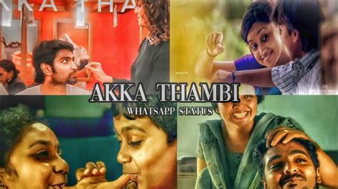 Akka Thambi Status👭🏻 ️mala Akka I Love You🙈💕whatsapp Status Tamil Hd