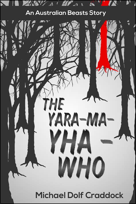 The Yara Ma Yha Who By Michael Dolf Craddock Goodreads