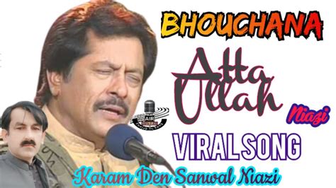 Attaullah Khan Viral Song Bochna Methon Yar Na Karam Deen