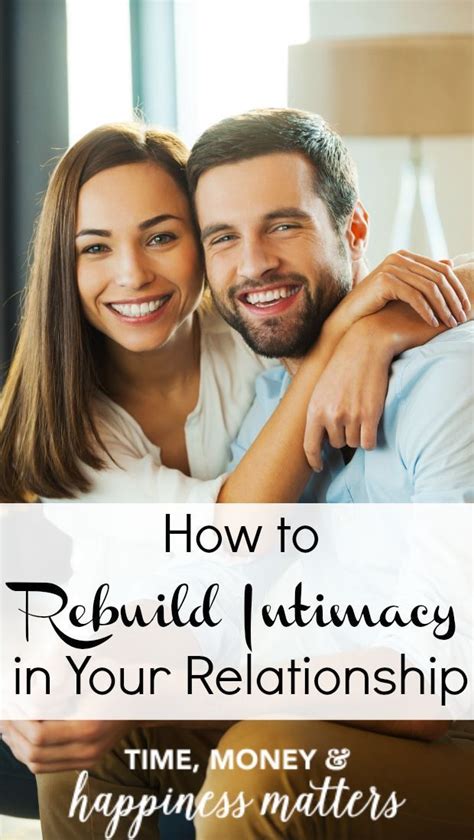 How To Rebuild Intimacy In Your Relationship Intimacy In Marriage