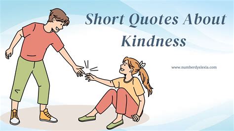 74 Short Quotes About Kindness For Students Number Dyslexia