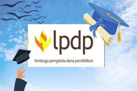 Beasiswa LPDP Ini Berkas Yang Harus Dipersiapkan