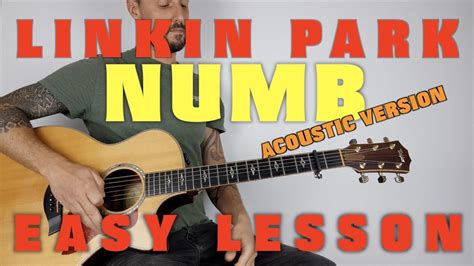 How To Play Linkin Park Numb Acoustic Version Youtube