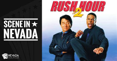 The conclusion to the epic trilogy was released in 2007. Scene In Nevada: Rush Hour 2 | Nevada Film Office