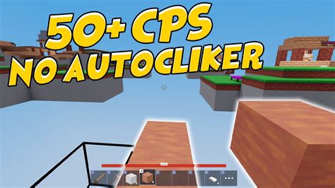 How To Get 50 Cps In Roblox Bedwars No Auto Clicker Build