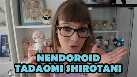 Nendoroid Ten Count Tadaomi Shirotani Youtube