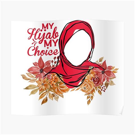 My Hijab My Choicehijab Queenhijabihijab Day Poster For Sale By Hajarmestini Redbubble