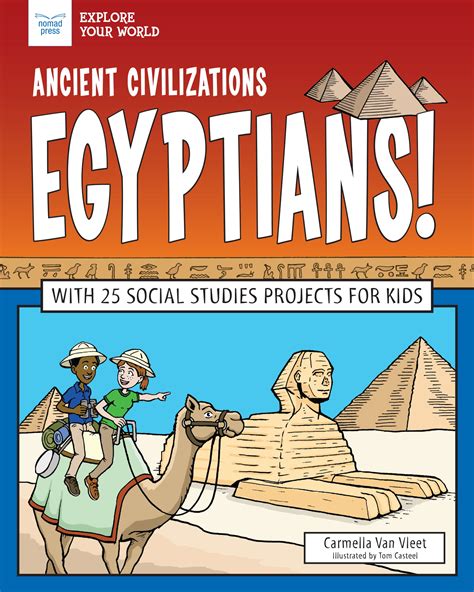 Explore Your World Ancient Civilizations Egyptians With 25 Social