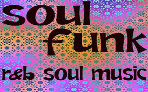 Funk Funk Jazz Soul Randb The Music Of Yesterday Today Vibes For