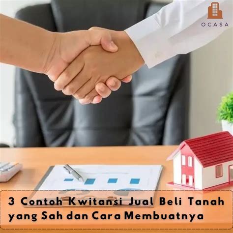 3 Contoh Kwitansi Jual Beli Tanah Yang Sah Dan Cara Membuatnya Ocasa