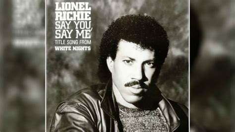 Lionel Richie Say You Say Me Acoustic Versionletralyrics Youtube