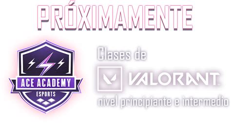 Valorant Clases Academia Ace Esports Coach Caby