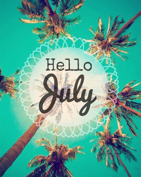 Immagine Di July Beach And Summer Hello July Seasons Months