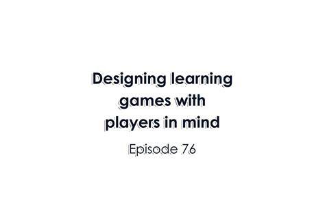 Episode 77 Playing Serious Games — University Xp