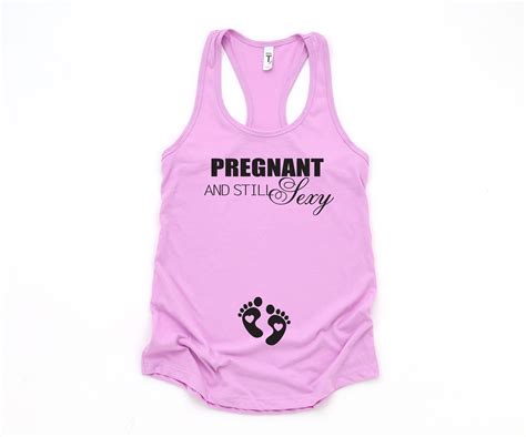 Pregnant And Still Sexy Tank Expecting Mom T Pregnancy Etsy