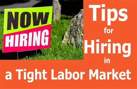 18 Tips For Hiring In A Tight Labor Market Empowers Staffing