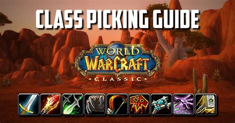 Classic Wow Class Picking Guide Best Class For Pvp Pve