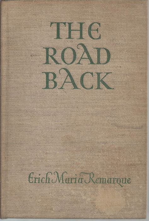 The Road Back Erich Maria Remarque Books