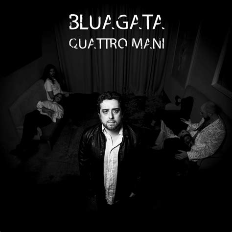Bluagata Quattro Mani Lyrics Genius Lyrics