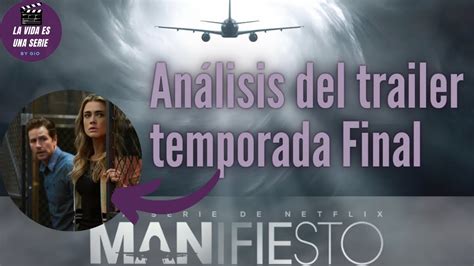 Manifiesto Temporada Final An Lisis Del Trailer Youtube