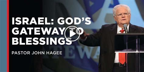 John Hagee Watch Sermon Israel Gods Gateway To Blessing