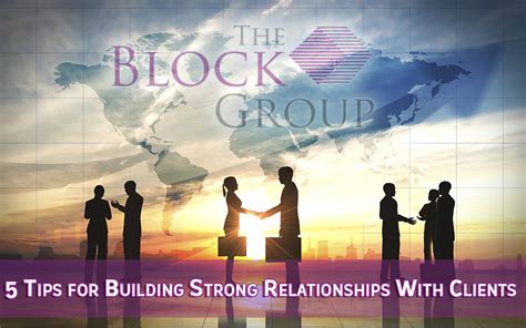 27 5 Tips For Building Strong Relationships With Clients The Block
