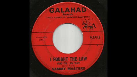 Sammy Masters I Fought The Law And The Law Won Youtube