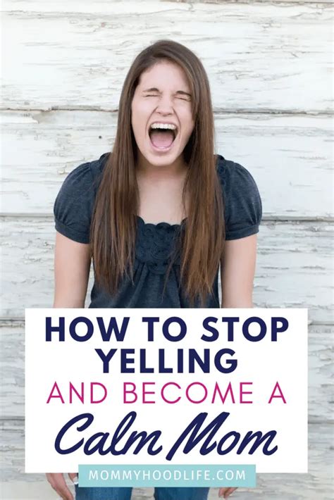 Tips To Stop Yelling And How To Become A Calm Mom