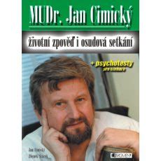 K tomu, aby promluvila, prý janu fabiánovou vyburcovalo státní vyznamenání pro cimického od prezidenta miloše zemana. MUDr. JAN CIMICKÝ - životní zpověď i osudová setkání ...