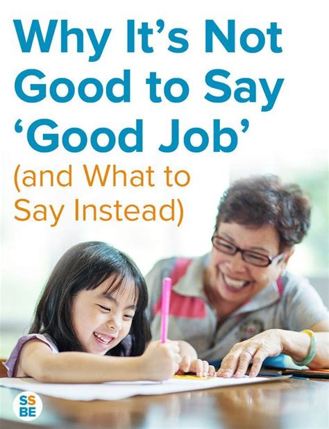 Telling Kids Good Job Can Do More Harm Than Good Good Parenting